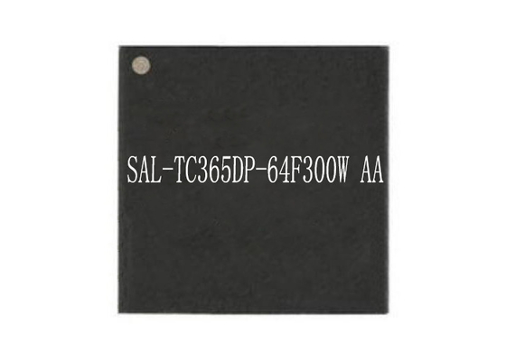 SAL-TC365DP-64F300W AA ইন্টিগ্রেটেড সার্কিট চিপ LQFP176 4MB ফ্ল্যাশ মাইক্রোকন্ট্রোলার আইসি