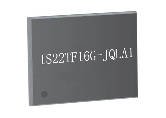 ফ্ল্যাশ ন্যান্ড মেমরি আইসি IS22TF16G-JQLA1 100-LFBGA ইন্টিগ্রেটেড সার্কিট চিপ 128Gbit